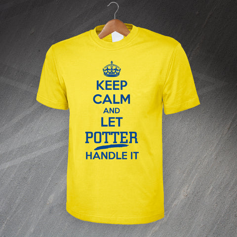 Keep Calm and Let Potter Handle It T-Shirt