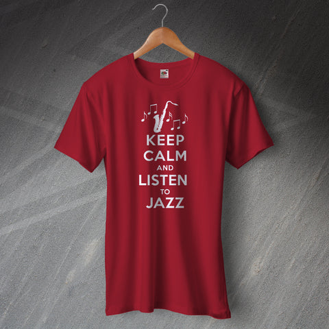 Keep Calm and Listen to Jazz T-Shirt