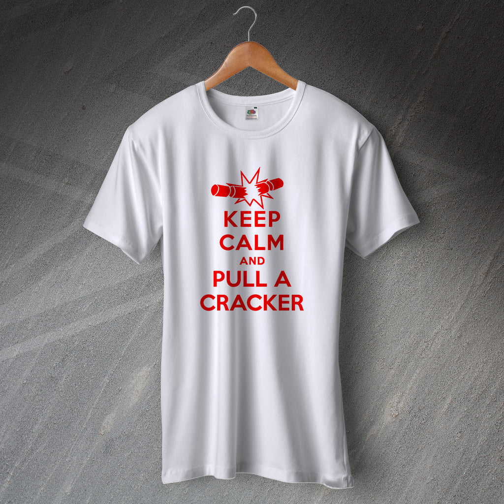 Keep Calm and Pull a Cracker T-Shirt