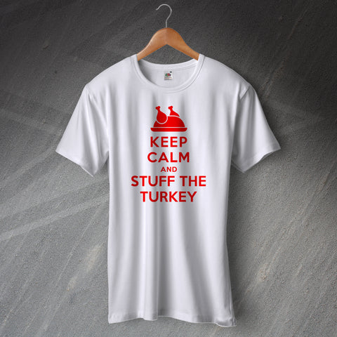 Keep Calm and Stuff The Turkey T-Shirt