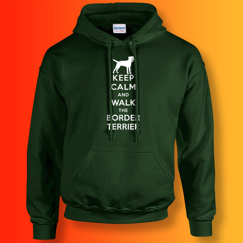 Keep Calm and Walk The Border Terrier Hoodie