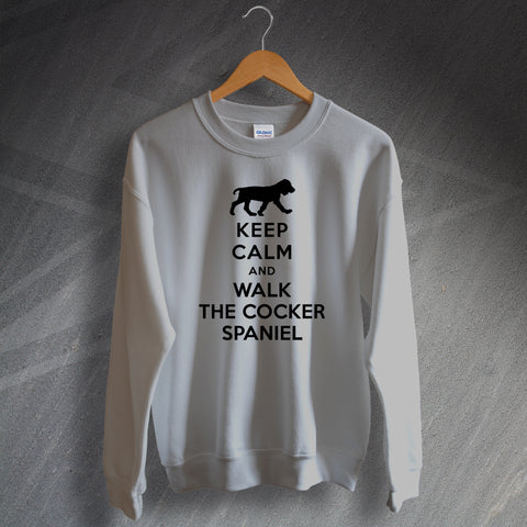 Keep Calm and Walk The Cocker Spaniel Sweatshirt