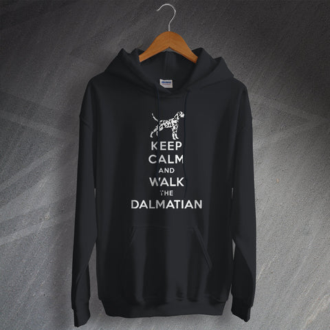 Keep Calm and Walk The Dalmatian Hoodie