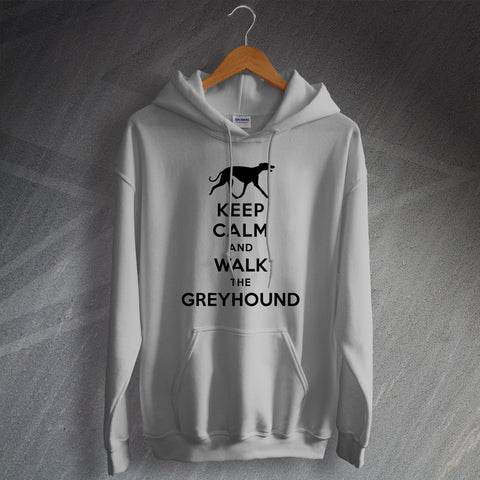 Keep Calm and Walk The Greyhound Hoodie