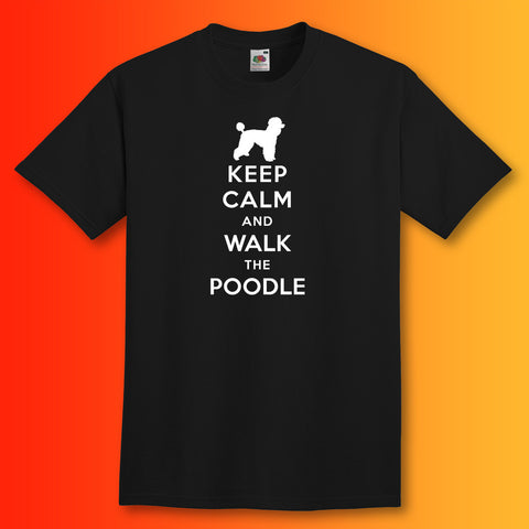 Keep Calm and Walk The Poodle T-Shirt Black