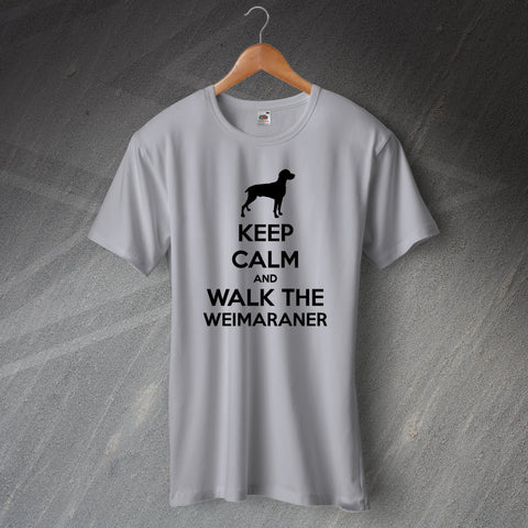 Keep Calm and Walk The Weimaraner T-Shirt
