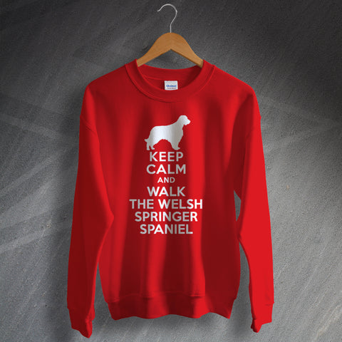 Welsh Springer Spaniel Sweatshirt Keep Calm and Walk The Welsh Springer Spaniel
