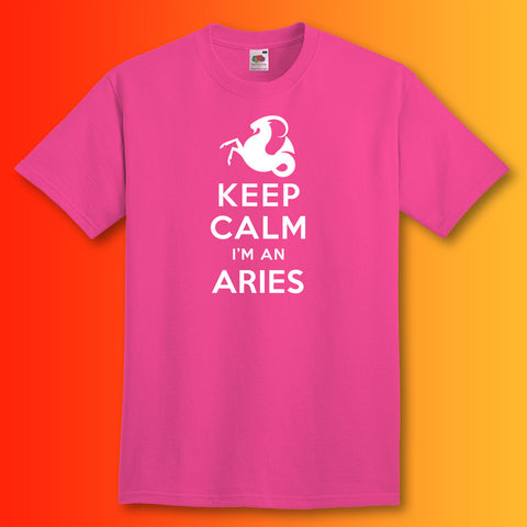 Keep Calm I'm an Aries T-Shirt Fuchsia