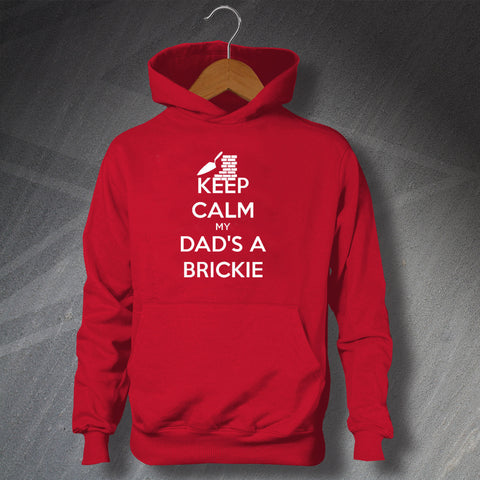 Keep Calm My Dad's a Brickie Children's Unisex Hoodie