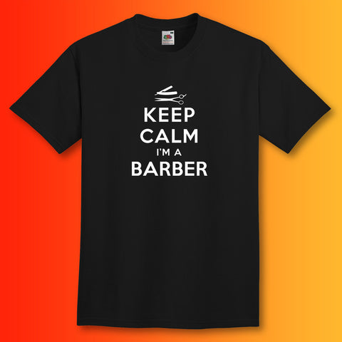 Keep Calm I'm a Barber T-Shirt Black