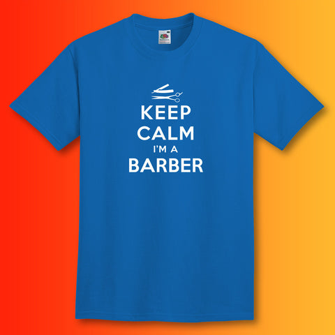 Keep Calm I'm a Barber T-Shirt Royal Blue