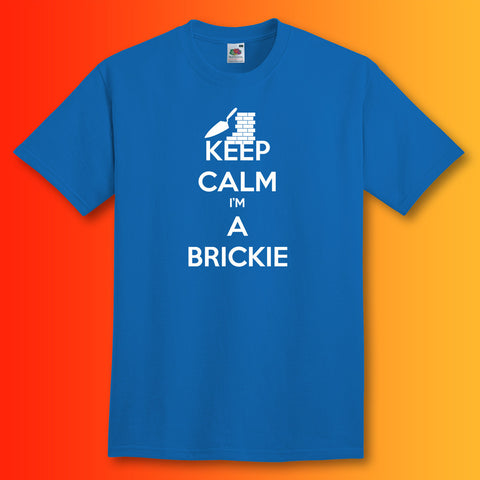 Keep Calm I'm a Brickie T-Shirt Royal Blue