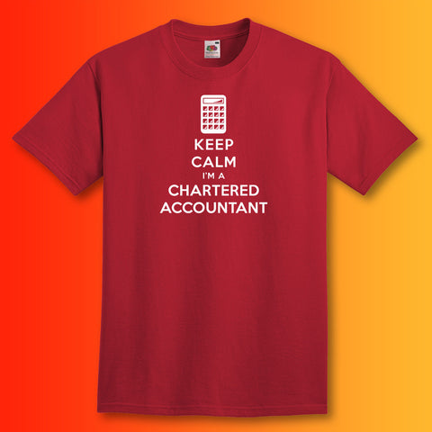 Keep Calm I'm a Chartered Accountant T-Shirt Brick Red