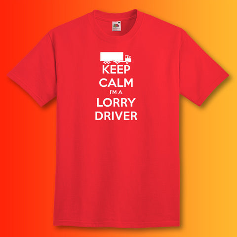 Keep Calm I'm a Lorry Driver T-Shirt Red