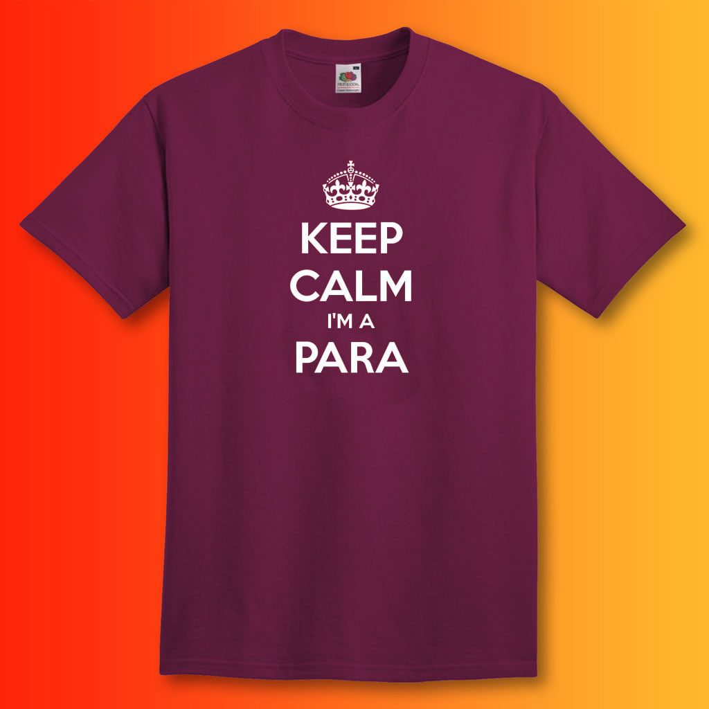 Keep Calm I'm a Para T-Shirt