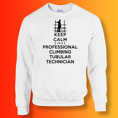 Keep Calm I'm a Professional Climbing Tubular Technician Sweater
