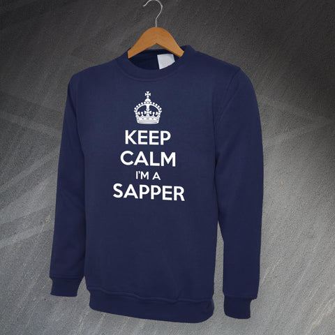 Royal Engineers Sweatshirt Keep Calm I'm a Sapper