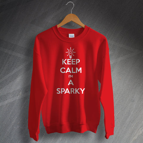Keep Calm I'm a Sparky Sweatshirt