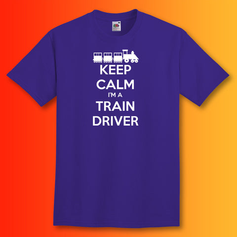Keep Calm I'm a Train Driver T-Shirt Purple
