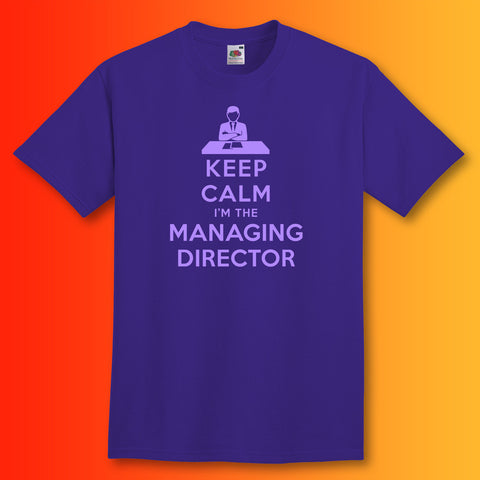 Keep Calm I'm The Managing Director T-Shirt Purple