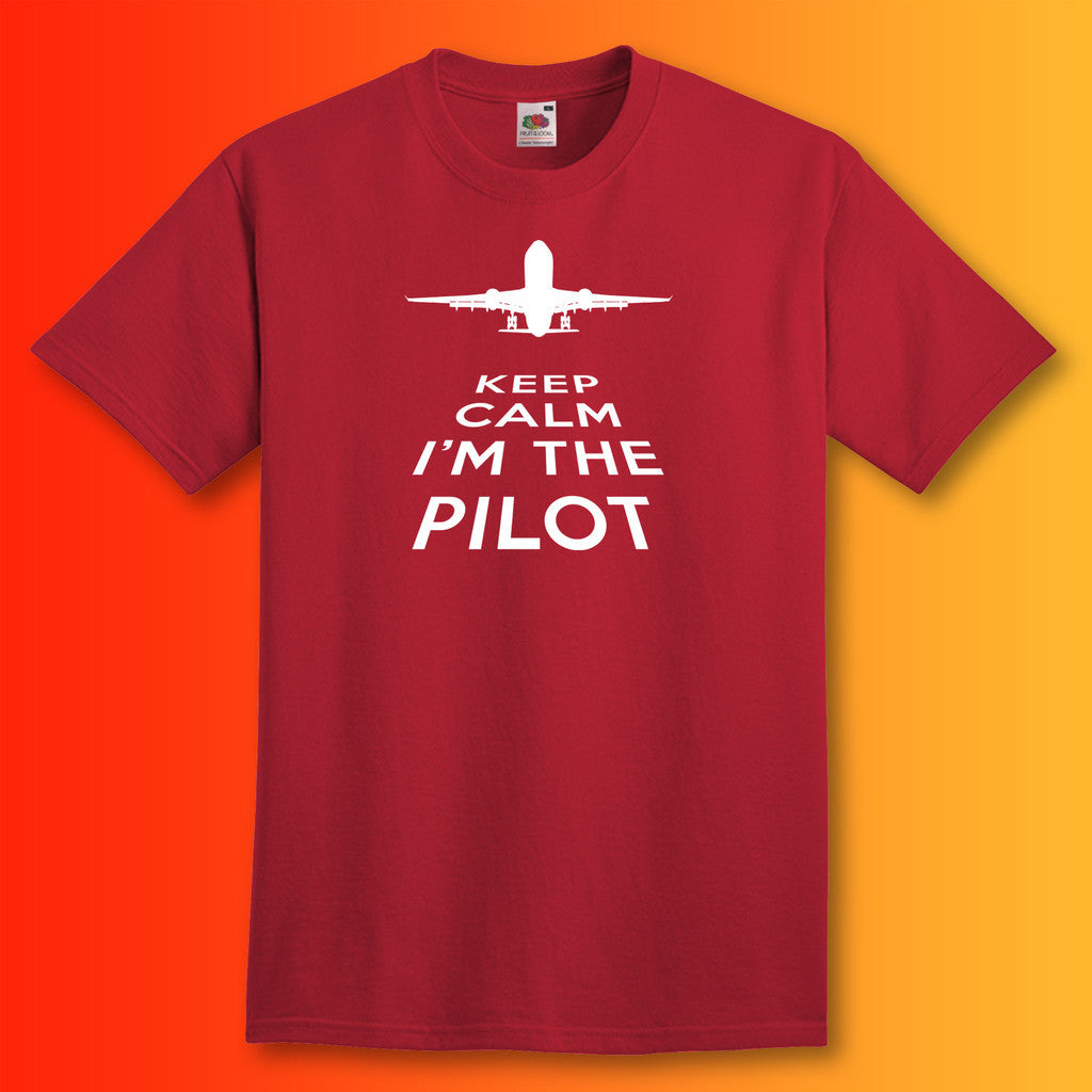 Keep Calm I'm The Pilot T-Shirt Brick Red
