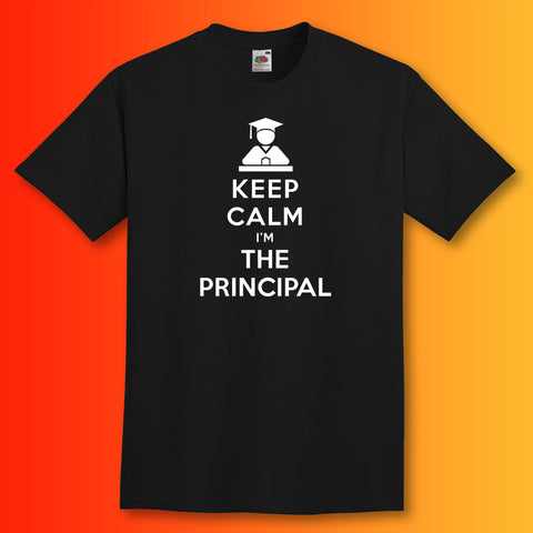 Keep Calm I'm the Principal T-Shirt Black