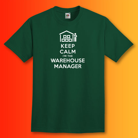 Keep Calm I'm the Warehouse Manager T-Shirt Bottle Green