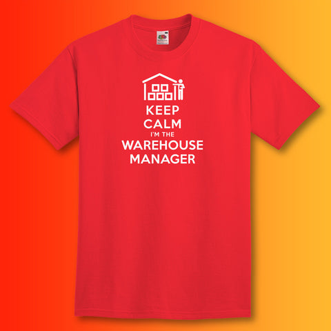 Keep Calm I'm the Warehouse Manager T-Shirt Red