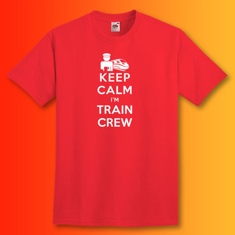 Keep Calm I'm Train Crew T-Shirt Red