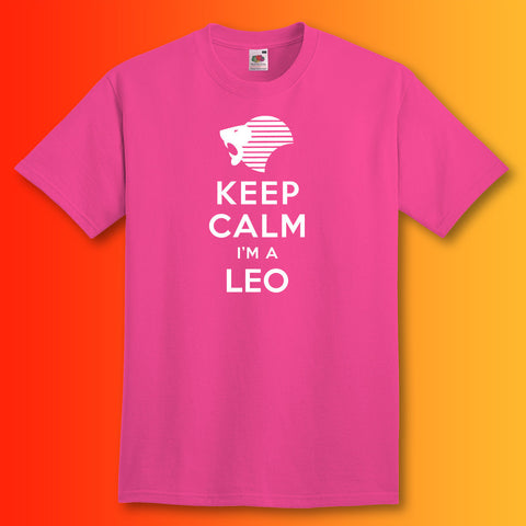 Keep Calm I'm a Leo T-Shirt Fuchsia