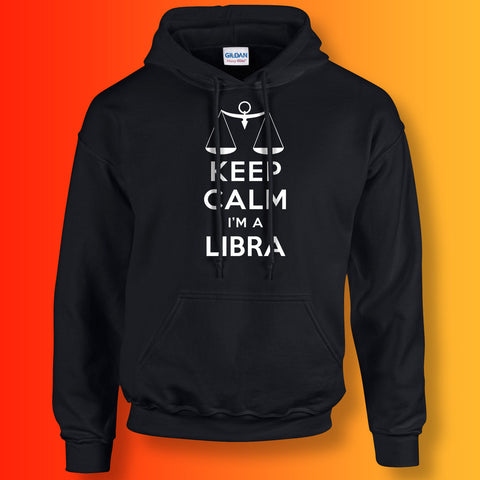 Keep Calm I'm a Libra Hoodie Black