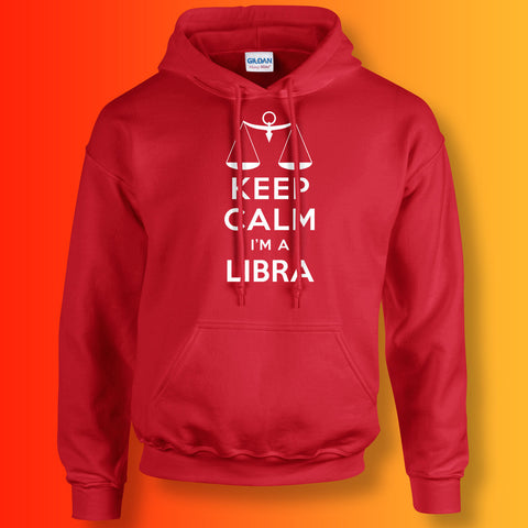 Keep Calm I'm a Libra Hoodie Red