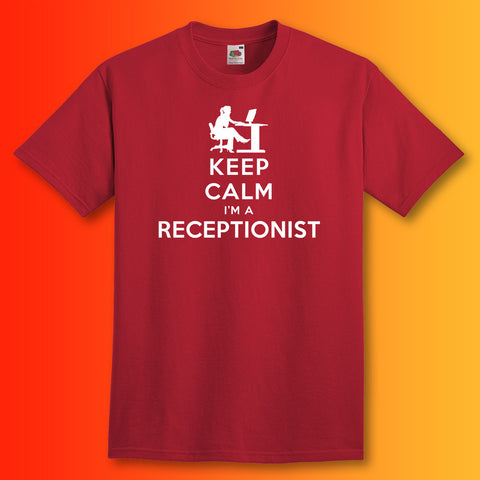 Keep Calm I'm a Receptionist T-Shirt Brick Red