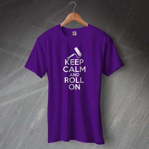 Keep Calm and Roll On T-Shirt