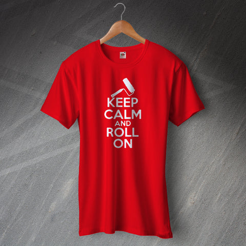 Painter and Decorator T-Shirt Keep Calm and Roll On