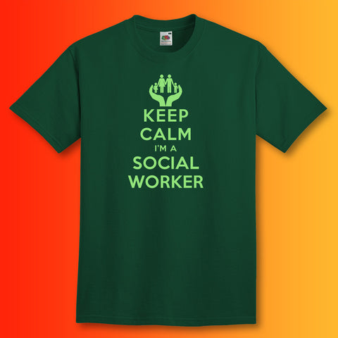 Keep Calm I'm a Social Worker Unisex T-Shirt Bottle Green