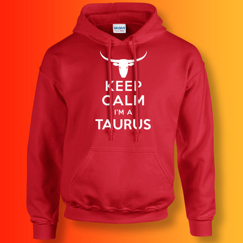 Keep Calm I'm a Taurus Hoodie Red
