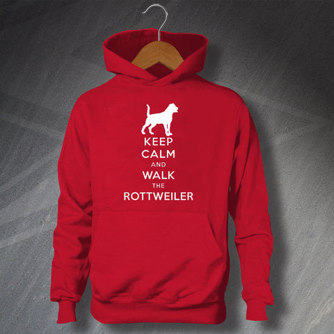 Rottweiler Hoodie Keep Calm and Walk The Rottweiler