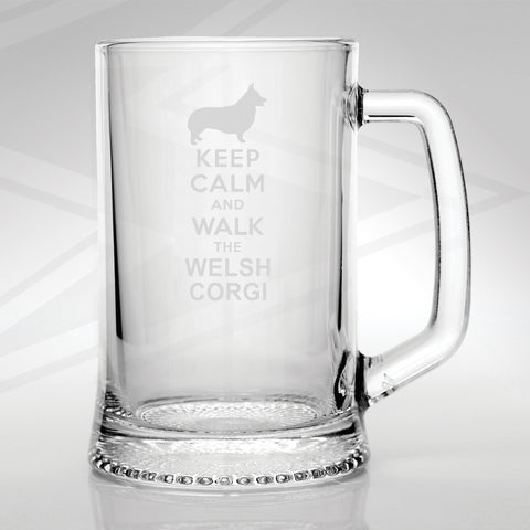 Welsh Corgi Glass Tankard Engraved Keep Calm and Walk The Welsh Corgi
