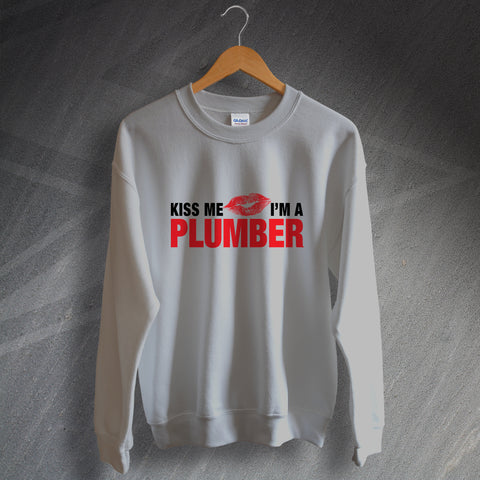 Kiss Me I'm a Plumber Sweatshirt
