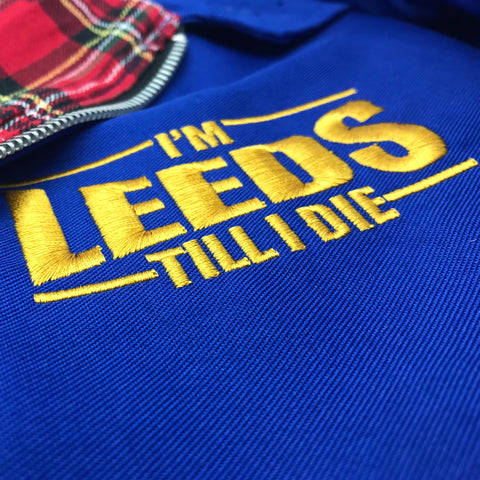 I'm Leeds Till I Die Harrington Jacket