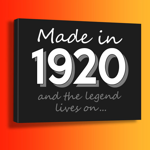 Made In 1920 and The Legend Lives On Canvas Print Black