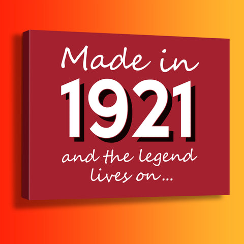 Made In 1921 and The Legend Lives On Canvas Print Brick Red