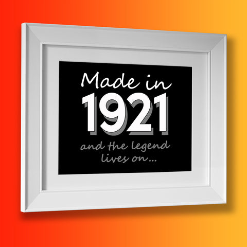 Made In 1921 and The Legend Lives On Framed Print Black