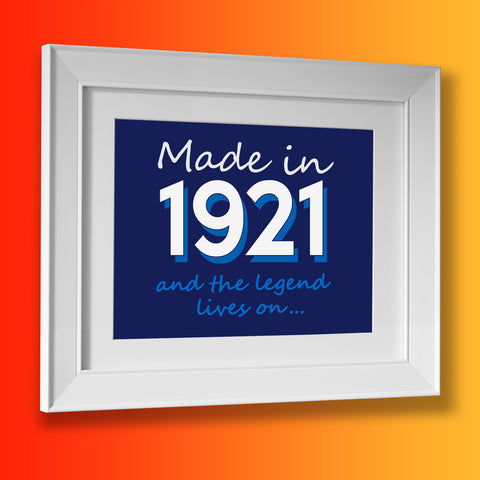 Made In 1921 and The Legend Lives On Framed Print