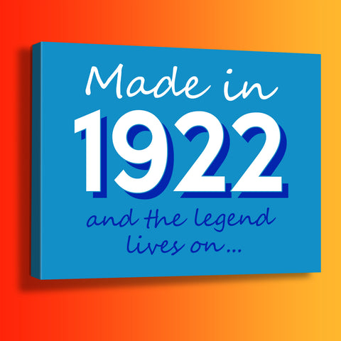 Made In 1922 and The Legend Lives On Canvas Print Azure