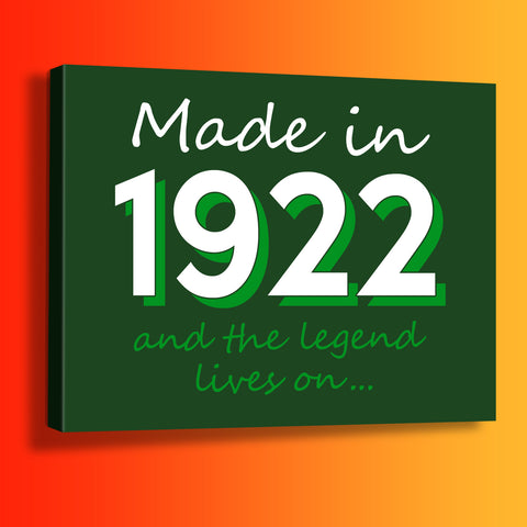 Made In 1922 and The Legend Lives On Canvas Print Bottle Green