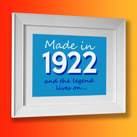 Made In 1922 and The Legend Lives On Framed Print Azure