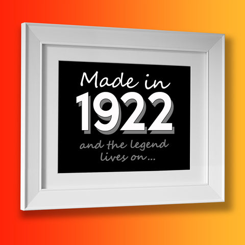 Made In 1922 and The Legend Lives On Framed Print Black