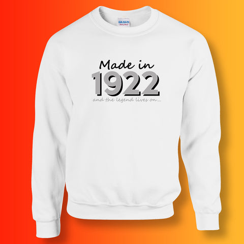 Made In 1922 and The Legend Lives On Sweater White